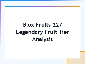 Blox Fruits Legendary Fruit Tier Rankings