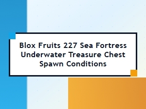 Finding Treasure Chests at Blox Fruits Sea Fortress 227